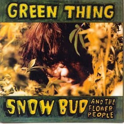 Snow Bud And The Flower People - Green Thing (CD)