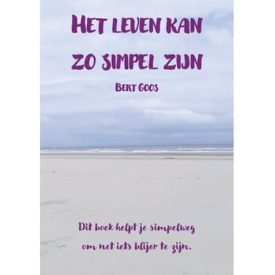 Het Leven Kan Zo Simpel Zijn