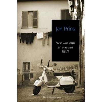 Wie Was Arm En Wie Was Rijk? - Jan Prins