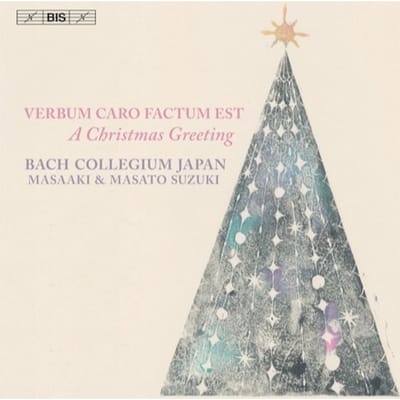 Masato Suzuki, Bach Collegium Japan Chorus, Masaaki Suzuki - Verbum Caro Factum Est - A Christmas Greeting (SACD)