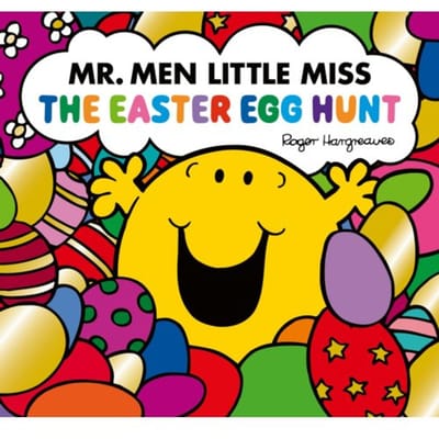 Mr. Men Little Miss: The Easter Egg Hunt - Mr. Men And Little Miss Picture Books - Adam Hargreaves