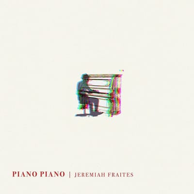 Jeremiah Fraites - Piano Piano (CD)