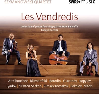 Szymanowski Quartet - Les Vendredis (Collection Of Pieces For String Quartet From Belaieff's Friday Concerts) (CD)