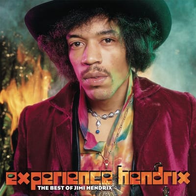 Experience Hendrix: The Best Of Jimi Hendrix - Hendrix, Jimi, The Experience