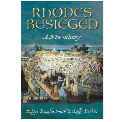 Rhodes Besieged - Kelly De Vries