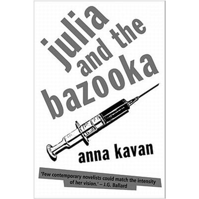Julia And The Bazooka - Anna Kavan