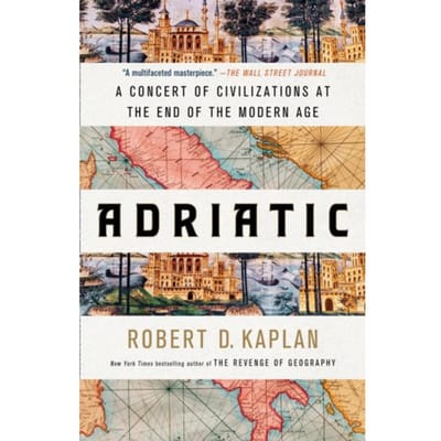 Adriatic - Robert D. Kaplan