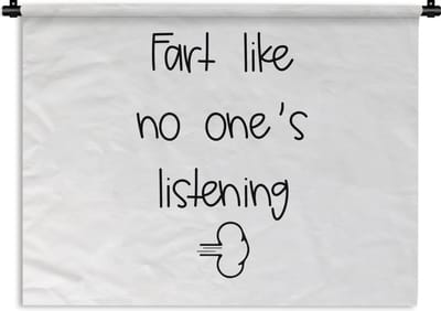 Wandkleed - Wanddoek - Spreuken - Quotes - Fart like no one's listening - Wolk - 120x90 cm - Wandtapijt
