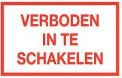 Verboden in te schakelen tekststicker 200 x 100 mm