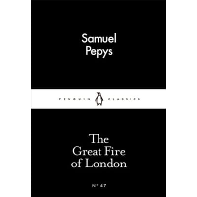The Great Fire Of London - Samuel Pepys