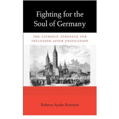 Fighting For The Soul Of Germany - Rebecca Ayako Bennette