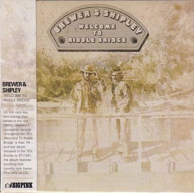 Brewer & Shipley - Welcome To Riddle Bridge (CD)