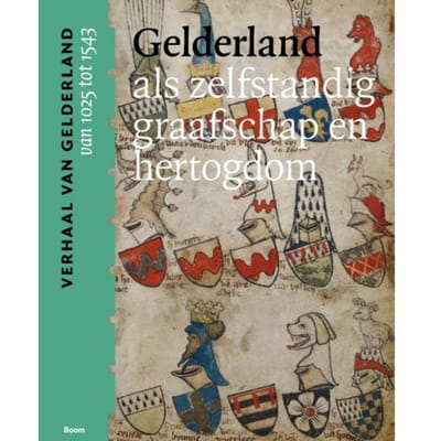 Gelderland Als Zelfstandig Graafschap En Hertogdom (Van 1025 Tot 1543)
