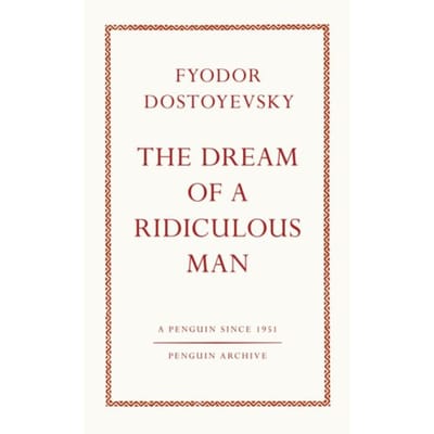 De Droom van een Belachelijke Man door Fjodor Dostojevski Paperback Boek 9780241746912