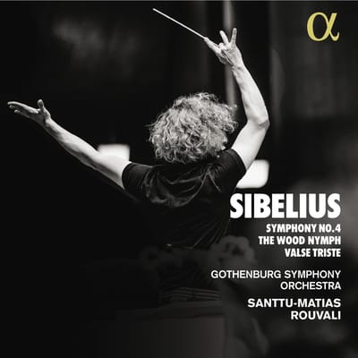 Santtu-Matias Rouvali, Gothenburg Symphony Orchestra - Sibelius: Symphony No. 4 | The Wood Nymph | Valse Triste (CD)