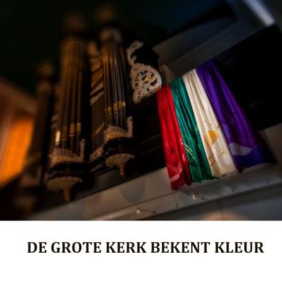 De Grote Kerk-Gemeente Emmen Bekent Kleur - Hans te Winkel