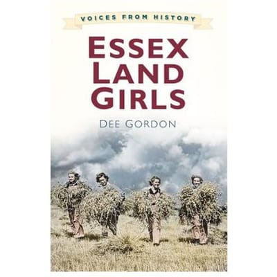 Voices From History: Essex Land Girls - Dee Gordon