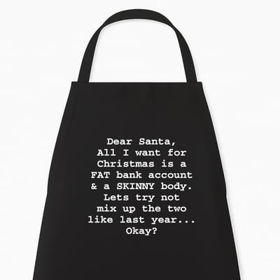 Kerst Keukenschort "Dear Santa, all I want..." | Grappig Kerstcadeau & Sinterklaas | Zwart