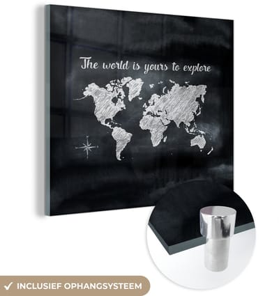 ® Glasschilderij 90x90 cm - Schilderij acrylglas - Wereldkaart - Schoolbord - Quote - Foto op glas - Muurdecoratie woonkamer - Wanddecoratie slaapkamer - Schilderijen