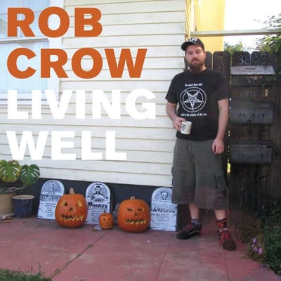 Rob Crow - Living Well (CD)