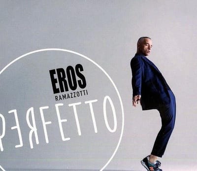 Perfetto - Eros Ramazzotti