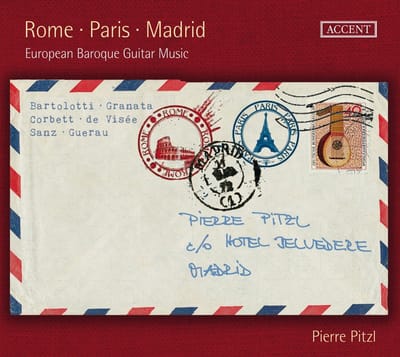 Pierre Pitzl - Rome-Paris-Madird : European Baroque Guitar Music (CD)
