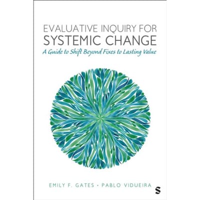 Evaluative Inquiry For Systemic Change - Emily F. Gates