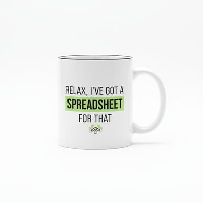 Grappige Kantoor Tekst Mok 330 ml – “Relax, I’ve Got a Spreadsheet for That” Koffie- & Theemok Cadeau
