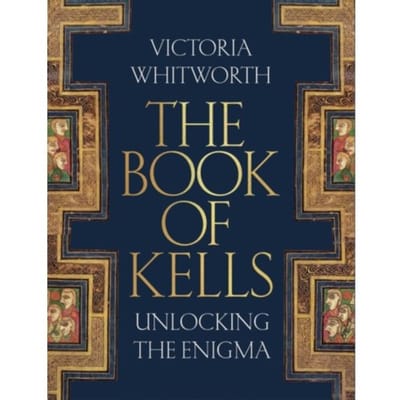 The Book Of Kells - Victoria Whitworth