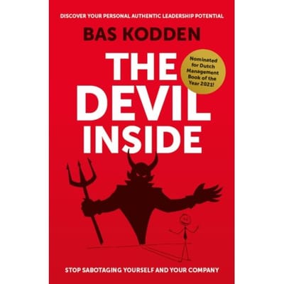 Discover Your Personal Authentic Leadership Potential - The Devil Inside - Bas Kodden