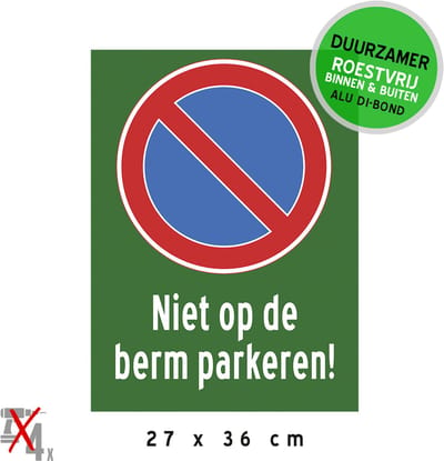Pictogram/ bord Dibond | "Niet op de berm parkeren!" | 27 x 36 cm | Verboden | No parking | Parkeeroverlast | Modder | Geen parkeerplaats | Roestvrij | 1 stuk