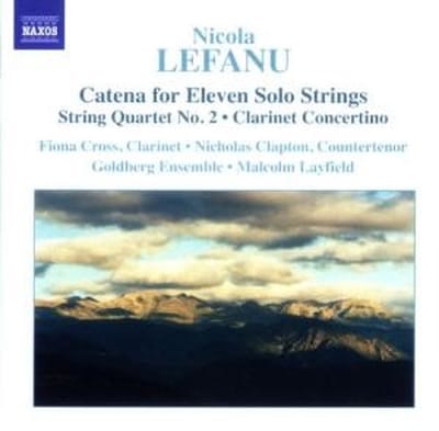 Fiona Cross, Nicholas Clapton, Goldberg Ensemble, Malcolm Layfield - Lefanu: Catena For Eleven Solo Strings (CD)