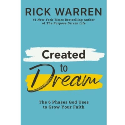 Created To Dream - Rick Warren