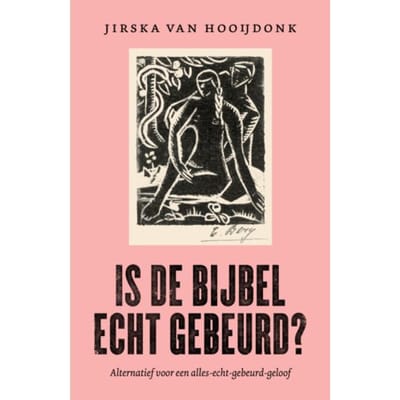 Is De Bijbel Echt Gebeurd? - Jirska van Hooijdonk