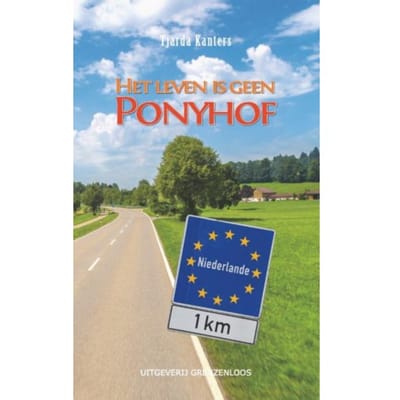 Het Leven Is Geen Ponyhof - Tjarda Kanters
