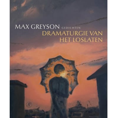 Dramaturgie Van Het Loslaten - Max Greyson