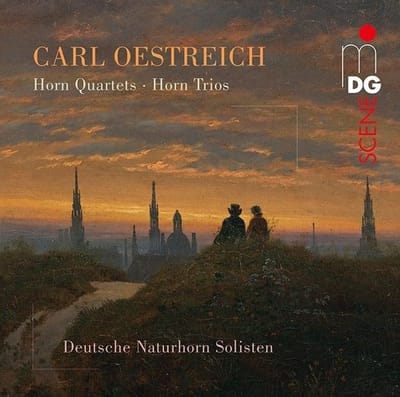 Deutsche Naturhorn-Solisten - Oestreich: Horn Quartets & Horn Trios (CD)