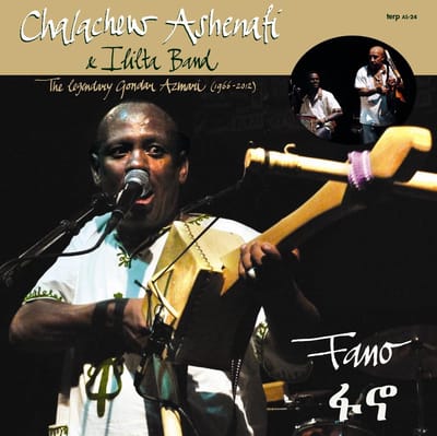 Chalachew Ashenafi & Ililta Band - Fano (CD)