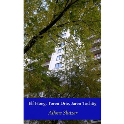 Elf Hoog, Toren Drie, Jaren Tachtig - Alfons Sluizer