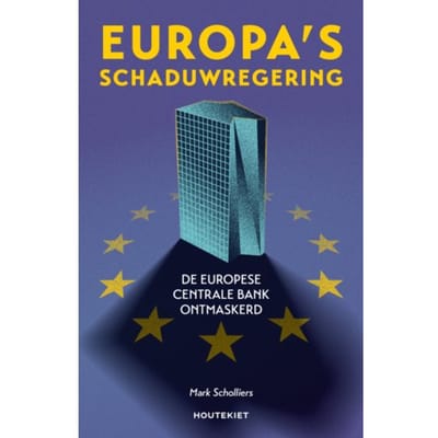 Europa's Schaduwregering - Mark Scholliers