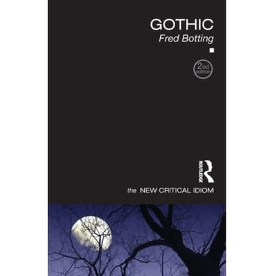 Gothic - The New Critical Idiom - Fred (Kingston University Bottin