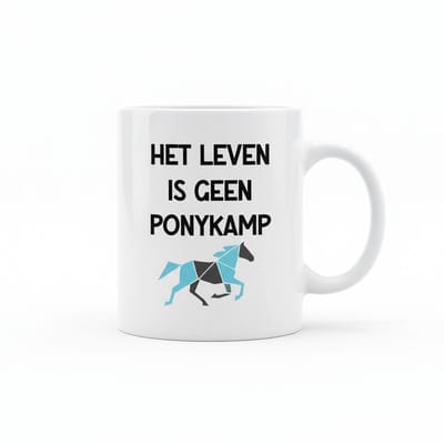 Het Leven Is Geen Ponykamp – Stoere Quote Koffiemok 330 ml | Grappig Cadeau voor Elke Dag