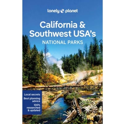 Lonely Planet California & Southwest Usa's National Parks - Lonely Planet National Park - Lonely Planet