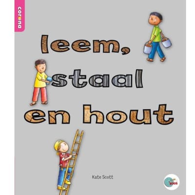 Leem, Staal, Hout - In De Roos - Kate Scott