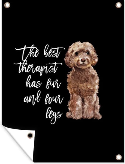 Muurdecoratie buiten Quotes - Spreuken - Hond - The best therapist has fur and four legs - 120x160 cm - Tuindoek