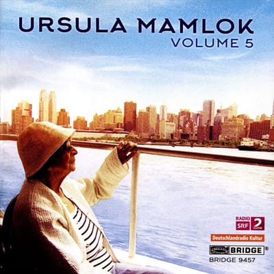 Music Of Ursula Mamlok, Vol. 5