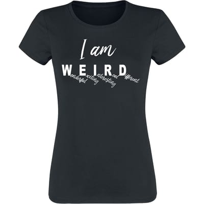 Sprüche - Fun T-shirt - I Am Weird - M tot 3XL - voor Vrouwen - zwart