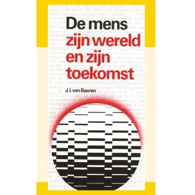 Mens Zyn Wereld En Zyn Toekomst - J.I. van Baaren