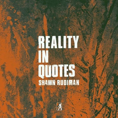 Shawn Rudiman - Reality In Quotes (2 LP)