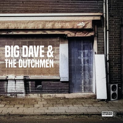 Big Dave & The Dutchmen - Big Dave & The Dutchmen (CD)